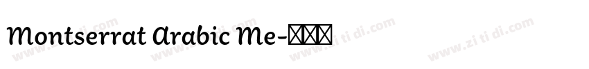 Montserrat Arabic Me字体转换 Montserrat Arabic Me字体转换